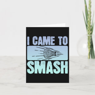 Carte Je Suis Venu À Smash Joueur Badminton Drôle Sport 