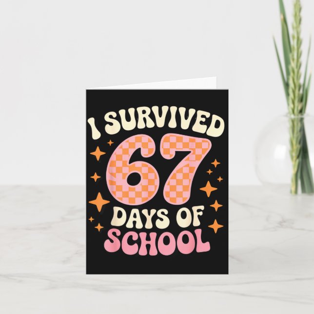 Carte Je Survivais 67 Jours D'école Drôle 67 Professeurs (Devant)