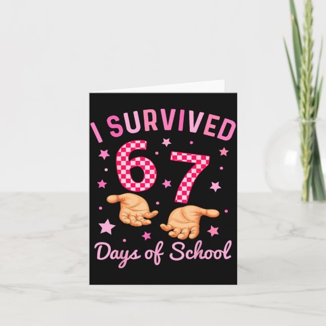 Carte Je Survivais 67 Jours D'école Drôle 6 7 Mème Six S (Devant)