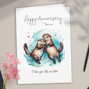 Carte Je T'Aime Comme Pas D'Anniversaire De Pun De Otter