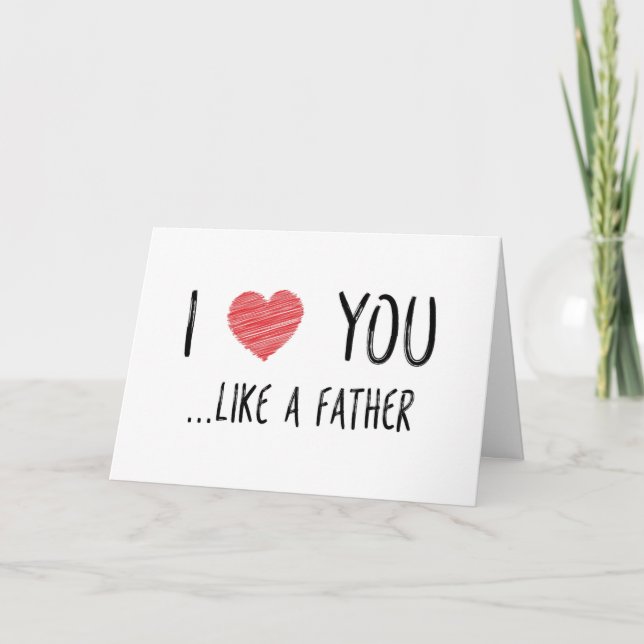 Carte Je T'Aime Comme Un Père, Fête des pères (Devant)