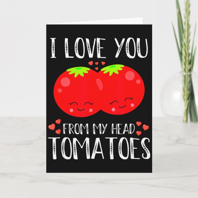 Carte Je t'aime depuis mes tomates de tête pour la Saint (Devant)