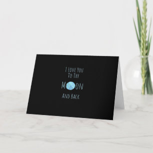 Carte Je t'aime jusqu'à la lune et retour Citation d'amo
