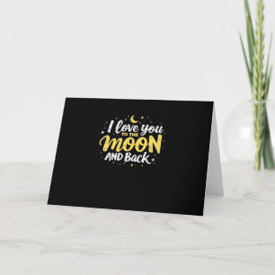 Carte Je t'aime jusqu'à la lune et retour Thème de la Sa