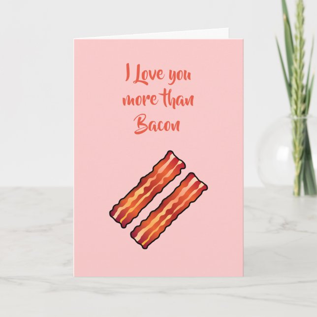 Carte Je t'aime plus que Bacon en rose (Devant)
