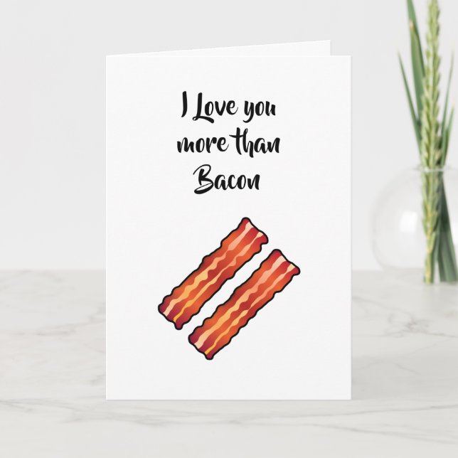 Carte Je t'aime plus que le Bacon en blanc (Devant)