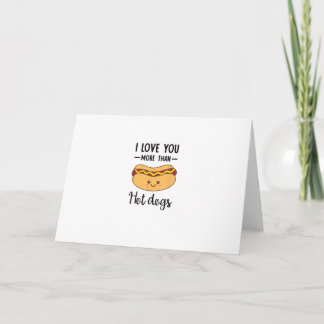 Carte Je t'aime plus que les hot-dogs, jeu de mots drôle