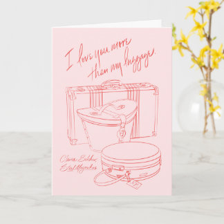 Carte "Je t'aime plus que mes bagages"