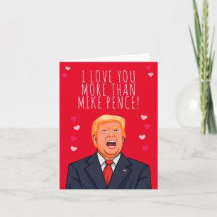 Carte Je t'aime plus que Mike Pence Valentine