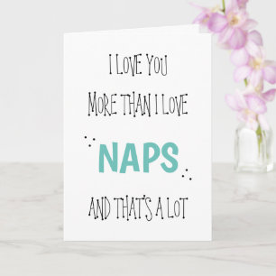 Carte Je t'aime plus que Naps Fun Valentine's Day