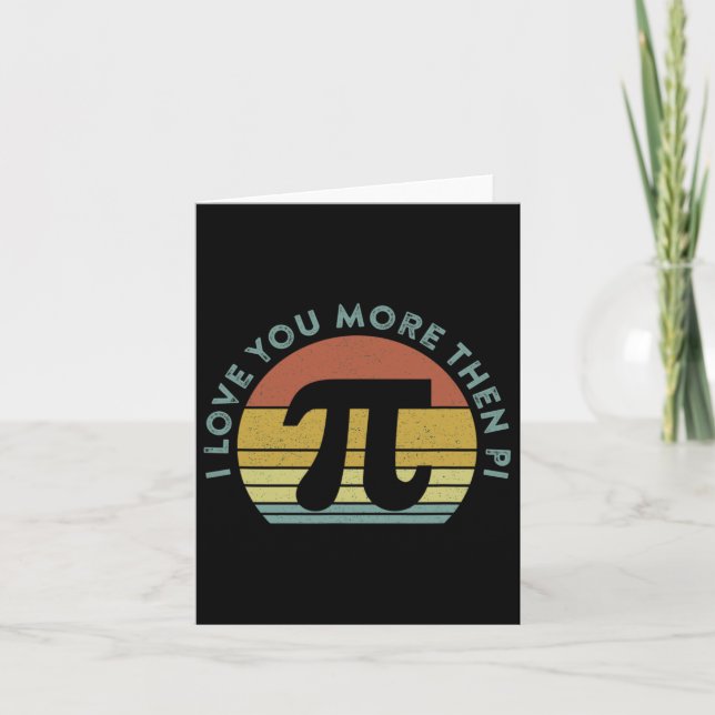 Carte Je T'Aime Plus Que Pi Infinity Math Nerd Funny P (Devant)