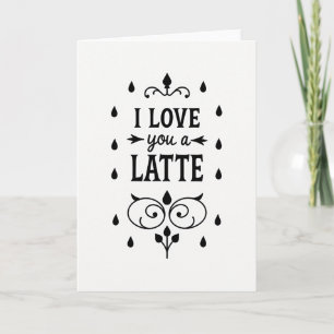 Carte Je T'Aime Un Latte