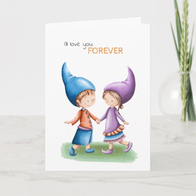Carte Je t'aimerai pour toujours mignon anniversaire gno (Devant)