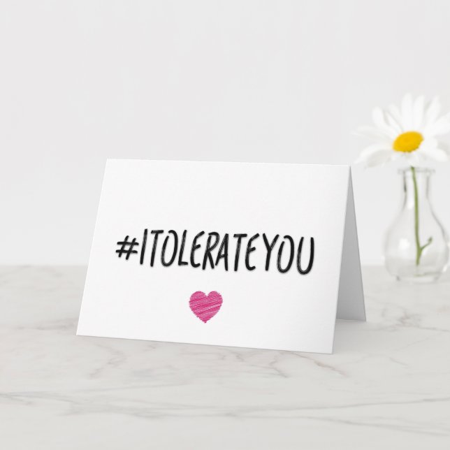 Carte Je te tolère, Anniversaire, Saint-Valentin drôle (Petite plante)