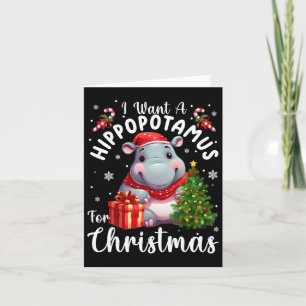 Carte Je Veux Un Hippopotame Pour Noël Noël Noël Noël No