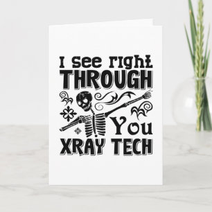 Carte Je Vois Juste À Travers Vous Xray Tech Radiologie 