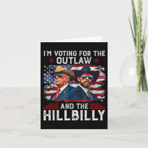 Carte Je vote pour l'Outlaw et le Hillbilly Trump