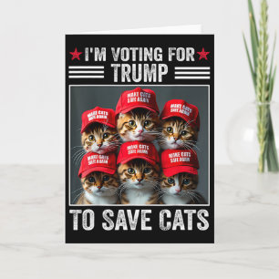 Carte Je vote pour Trump pour sauver les chats Trump 202