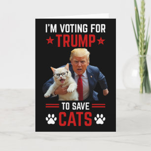 Carte Je Vote Pour Trump Pour Sauver Les Chats Trump Éle