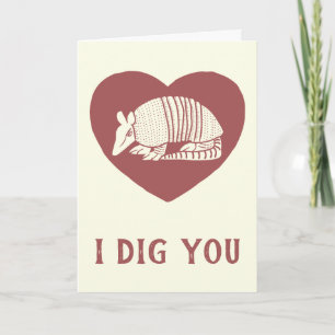 Carte Je vous ai creusé mignonne Armadillo Saint-Valenti