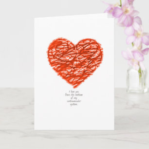 Carte Je vous aime du fond de mon système cardiovasculai