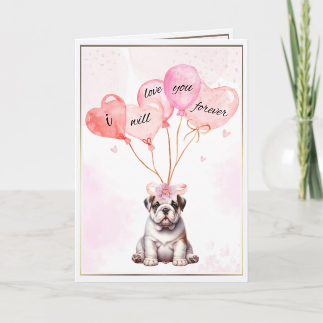 Carte Je Vous Aimerai Pour Toujours Bulldog & Heart Ball (Devant)