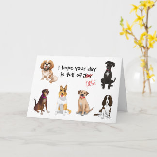 Carte J'espère que votre journée est remplie de chiens, 