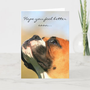 Carte J'espère que vous vous sentirez mieux Boxer Dog Gr