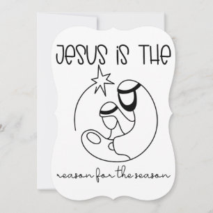 Carte Jésus est la raison de la saison Noël Jésus
