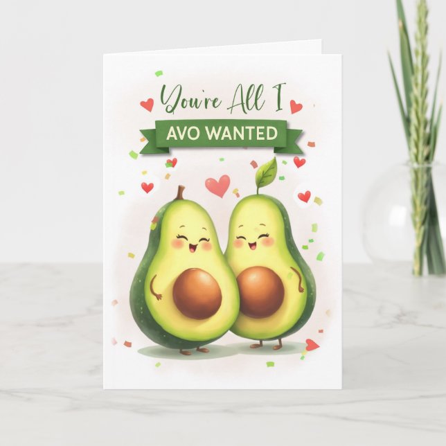 Carte Jeu Anniversaire Cute Avocado Pun Tout Ce Que Je V (Devant)