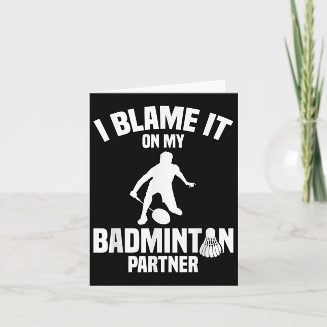 Carte Jeu Badminton Shuttle I Blame Joueur Badminton (Devant)