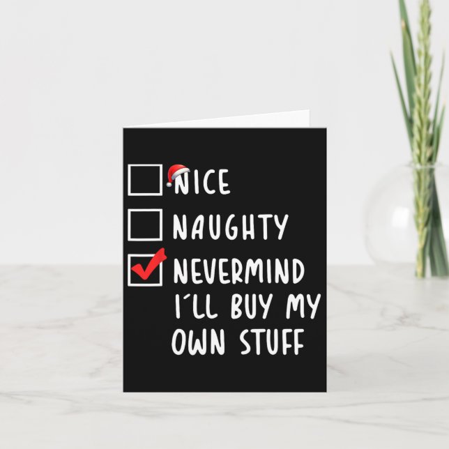 Carte Joli Méchant Peu Importe Je Vais Acheter Mes Propr (Devant)