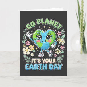 Carte Journée amusante de la Terre, vas-y, c'est ta jour