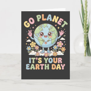 Carte Journée amusante de la Terre, vas-y, c'est ta jour