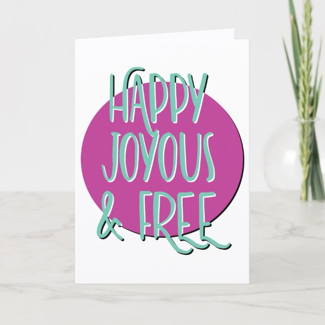Carte Joyeuse et libre devise anniversaire (Devant)