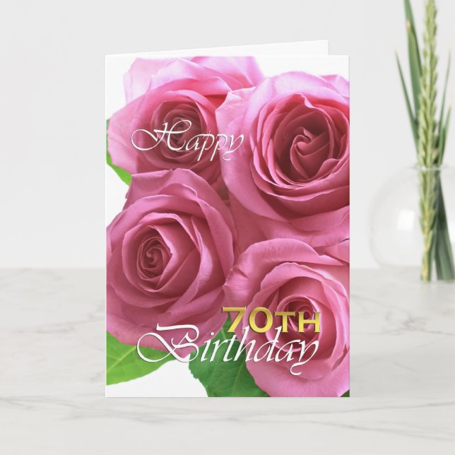 Carte Joyeux 70ème anniversaire, roses roses roses (Devant)
