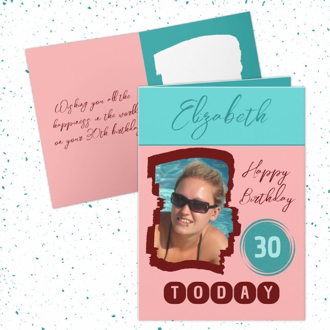 Carte Joyeux anniversaire 30 aujourd'hui ajouter photo b (Créateur téléchargé)