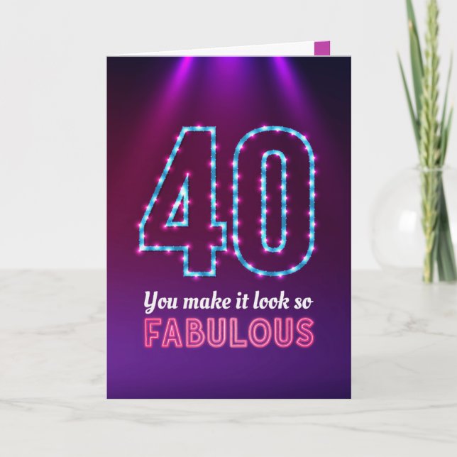 Carte Joyeux Anniversaire 40, Tu le fais paraître si fab (Devant)