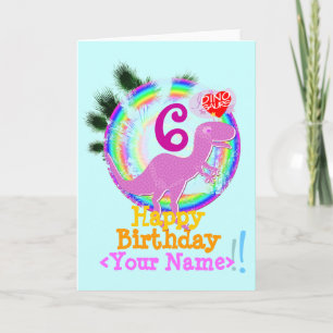Carte Joyeux anniversaire 6 ans, Votre nom T-Rex Card