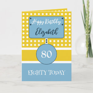Carte Joyeux anniversaire 80 aujourd'hui bleu jaune pois