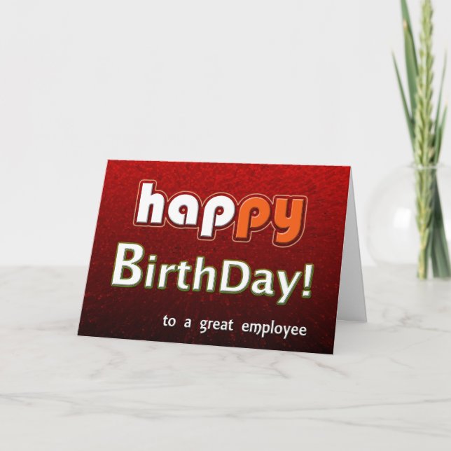 Carte Joyeux Anniversaire À Un Grand Employé (Devant)
