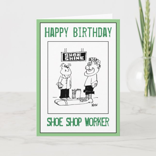 Carte Joyeux anniversaire à un travailleur de chaussures (Devant)