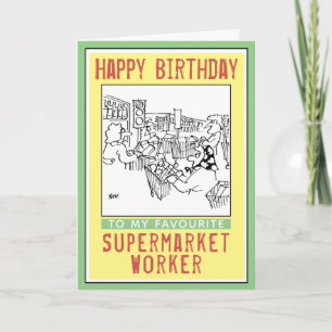 Carte Joyeux anniversaire à un travailleur de supermarch