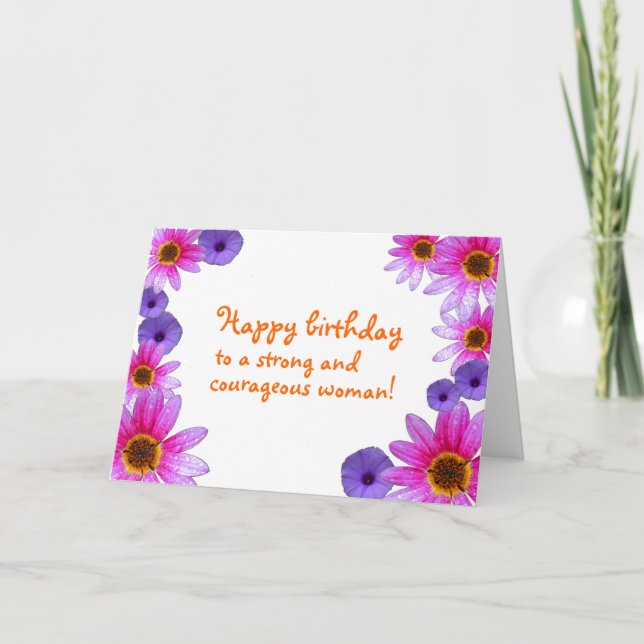 Carte Joyeux anniversaire à une femme forte et courageus (Devant)