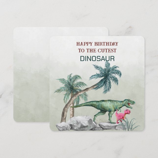 Carte Joyeux Anniversaire Au DINOSAUR Le Plus Cutest (Devant / Derrière)