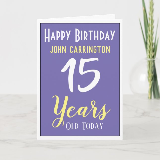 Carte Joyeux anniversaire avec nom et âge 15 ans (Devant)