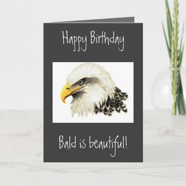 Carte Joyeux Anniversaire - Bald is Beautiful! (Devant)