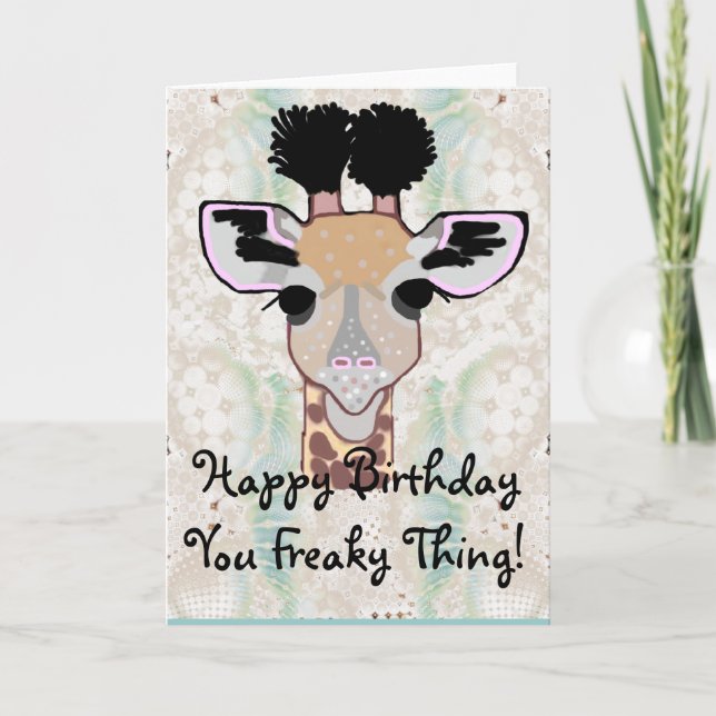 Carte Joyeux anniversaire de girafe bizarre ! (Devant)