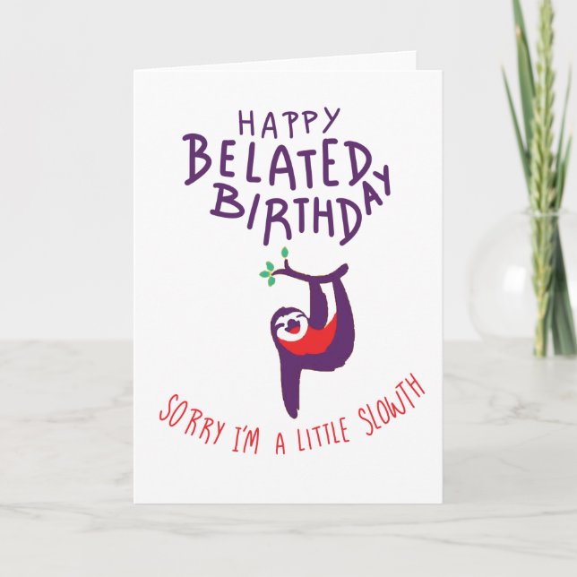 Carte Joyeux Anniversaire, Désolé, je suis un peu lent (Devant)