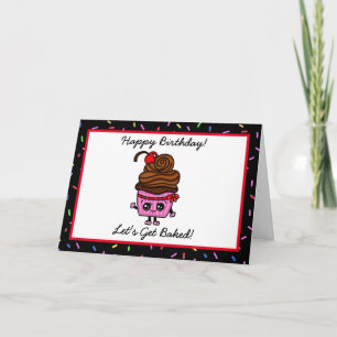 Carte Joyeux Anniversaire, Faisons-nous cuire au four